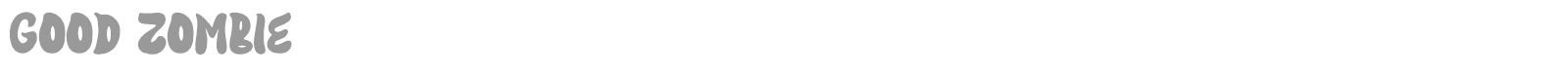 Good Zombie font preview